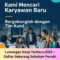 Lowongan Kerja Terbaru 2025 – Daftar Sekarang Sebelum Penuh!